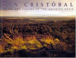 San Cristobal: Voices and Visions of the Galisteo Basin 0890132925 Book Cover