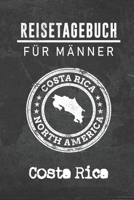 Reisetagebuch f�r M�nner Costa Rica: 6x9 Reise Journal I Notizbuch mit Checklisten zum Ausf�llen I Perfektes Geschenk f�r den Trip nach Costa Rica f�r jeden Reisenden 1712456180 Book Cover