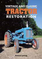 Vintage and Classic Tractor Restoration 178500266X Book Cover