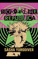 Borderline republica - part one B0GSGXFQMS Book Cover