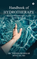 Handbook of Hydrotherapy: Basics of Hydrotherapy - A guide to BNYS students B0DRSR1RSM Book Cover