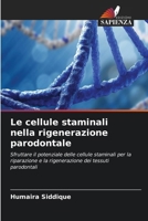 Le cellule staminali nella rigenerazione parodontale (Italian Edition) 6630167708 Book Cover