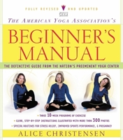 The American Yoga Association Beginner's Manual Fully Revised and Updated 0743219414 Book Cover