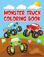 Monster Truck Coloring Book: Monster Jam Coloring Book, Monster Truck Coloring Book For Kids, Large Monster Truck Coloring Book B091WFGHSL Book Cover