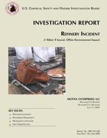 Investigation Report: Refinery Incident (1 Killed, 8 Injured, Offsite Environmental Impact) 1500395374 Book Cover