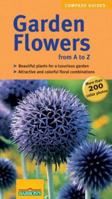 Garden Flowers from A to Z (Compass Guides) 0764137387 Book Cover