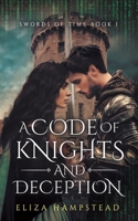 A Code of Knights and Deception 3982771048 Book Cover