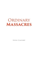 Ordinary Massacres 1639853561 Book Cover