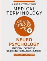Neuropsychology Medical Terminology Guide (English & Spanish) B0GGGJC67P Book Cover