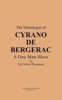 The Monologue of Cyrano de Bergerac a One Man Show 097745410X Book Cover