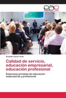 Calidad de servicio, educación empresarial, educación profesional 6202107499 Book Cover
