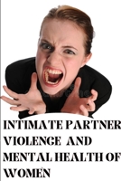 Intimate Partner Violence and Mental Health of Women 7020373194 Book Cover