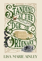 Standing At The Edge Of Ordinary 1919171738 Book Cover