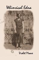 Whimsical Edna 0986686506 Book Cover