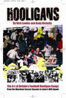 Hooligans: The A-L of Britain's Football Hooligan Gangs 1903854636 Book Cover