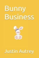 Bunny Business B0B2HML6FP Book Cover