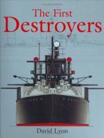 The First Destroyers 1840673648 Book Cover