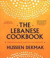 The Lebanese Cookbook: Delicious & authentic recipes from a top Lebanese chef 0857832662 Book Cover