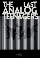 The Last Analog Teenagers B0F6T6S4Q2 Book Cover
