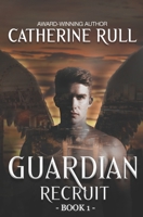 Guardian: Recruit 0648762866 Book Cover