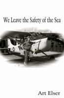 We Leave the Safety of the Sea 1622294033 Book Cover