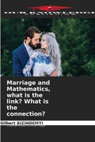 Marriage and Mathematics, what is the link? What is the connection?: Advantages and disadvantages of mathematics in marriage 6205806657 Book Cover