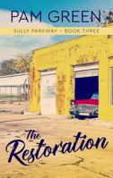 The Restoration (Sully Parkway) 1733045171 Book Cover