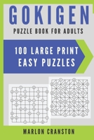 Gokigen Puzzle Book For Adults: 100 Large Print Easy Puzzles for Gokigen Lovers 1699719837 Book Cover