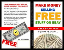 Make Money Selling Free Stuff on eBay: Sell Things on eBay That You Would Normally Throw Away! 0982832192 Book Cover