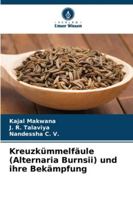 Kreuzkümmelfäule (Alternaria Burnsii) und ihre Bekämpfung 6209259707 Book Cover