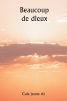 Beaucoup de dieux (French Edition) 9359947164 Book Cover