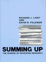 Summing Up: The Science of Reviewing Research 0674854314 Book Cover