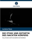 Die Ethik Und Ästhetik Des Nackten Körpers 6203382132 Book Cover