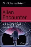 Alien Encounter: A Scientific Novel 3319019600 Book Cover