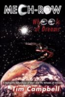 Mech-Row: Wheels of Dreams 0595477844 Book Cover
