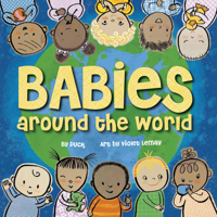 Babies Around the World 1938093879 Book Cover