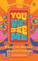 You Won't See Me: When the Beatles Ghosted Imelda 9815323083 Book Cover