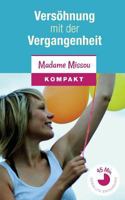 Vers�hnung Mit Der Vergangenheit - Wie Sie Inneren Frieden Finden 1500531014 Book Cover