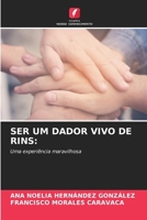 Ser Um Dador Vivo de Rins (Portuguese Edition) 6208992745 Book Cover