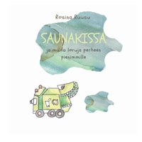 Saunakissa: ja muita loruja perheen pienimmille 9528008194 Book Cover