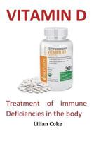 Vitamin D: Treatment of Immune Deficiencies in the Body 1722317469 Book Cover