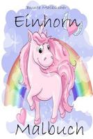 Einhorn Malbuch: Einhorn Malbuch f�r Kinder von 3-6 Jahren mit 50 verschiedenen Motiven zum ausmalen 1078249113 Book Cover