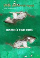 With different eyes: Search & Find Book 1536823252 Book Cover