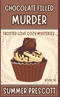 Chocolate Filled Murder 1091835179 Book Cover