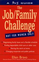 The Job/Family Challenge: A 9 to 5 Guide 0471047236 Book Cover