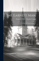 The Earnest Man: A Memoir of Adoniram Judson 102216175X Book Cover