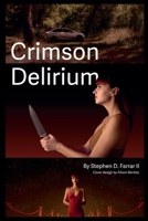 Crimson Delirium (The Ava Montgomery Saga) B0F5FM2TYY Book Cover