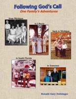 Following God's Call: One Family's Adventure 1494309467 Book Cover