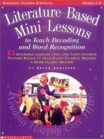 Literature-based Mini-lessons to Teach Decoding and Word Recognition (Grades 1-3) 0439086825 Book Cover