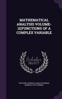 MATHEMATICAL ANALYSIS VOLUME-1I(FUNCTIONS OF A COMPLEX VARIABLE 1175251097 Book Cover